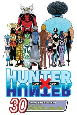 Hunter X Hunter, Vol. 30 by Togashi, Yoshihiro
