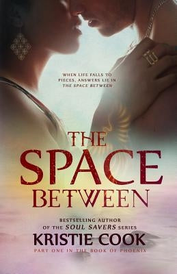 The Space Between by Cook, Kristie