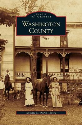 Washington County by DuPont-Ewing, Annette C.