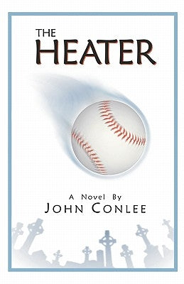 The Heater by Conlee, John