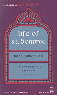 Life of St. Dominic by Jarrett, Bede