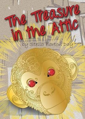The Treasure in the Attic by Day, Stella Barton