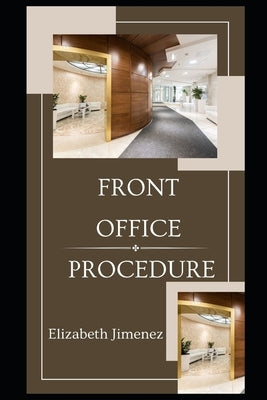 Front Office Procedure by Jimenez, Elizabeth
