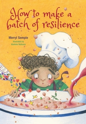 How to make a batch of resilience by Semple, Merryl