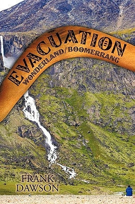 Evacuation Wonderland/Boomerrang by Dawson, Frank