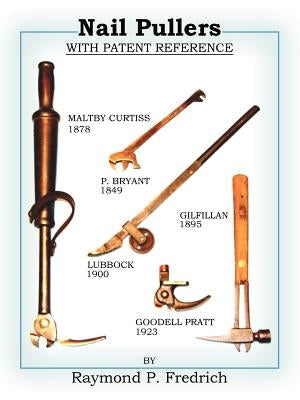 Nail Pullers by Fredrich, Raymond P.
