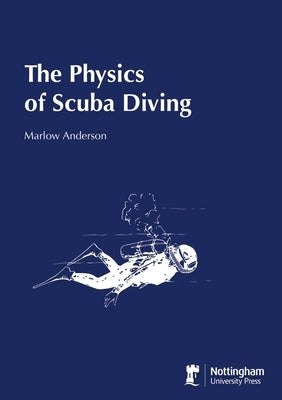 The Physics of Scuba Diving by Anderson, Marlow