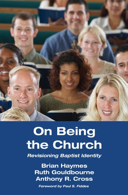 On Being the Church by Haymes, Brian