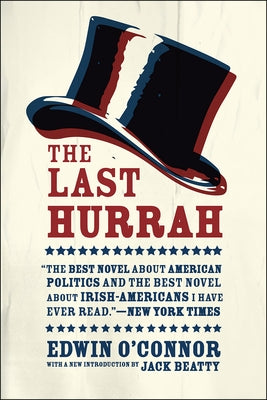 The Last Hurrah by O'Connor, Edwin