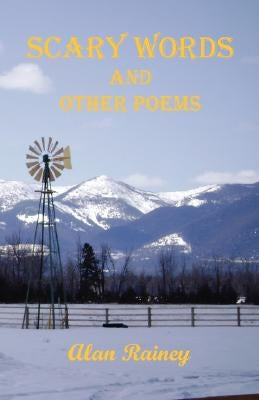 Scary Words and Other Poems by Rainey, Alan