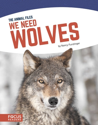 We Need Wolves by Furstinger, Nancy