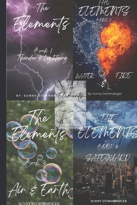 The Elements: Whole Novel by Stormbringer, D. Alice