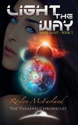 Light the Way by McFarland, Roslyn