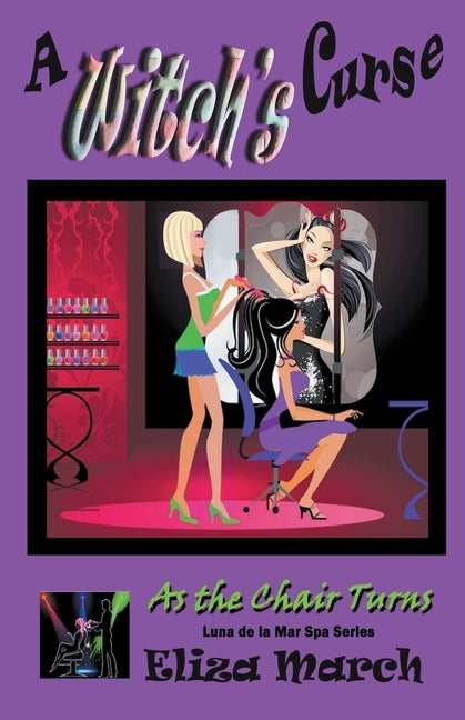 A Witch's Curse: Luna de la Mar Salon & Spa by March, Eliza