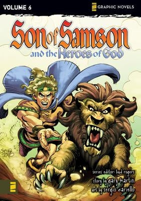 The Heroes of God: 6 by Rogers, Bud
