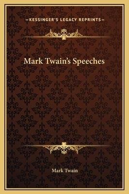 Mark Twain's Speeches by Twain, Mark