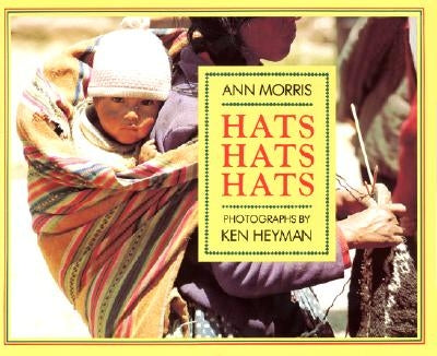 Hats, Hats, Hats by Morris, Ann