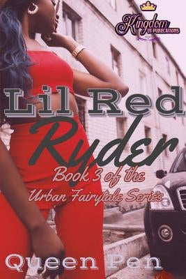 Lil Red Ryder by Pen, Queen