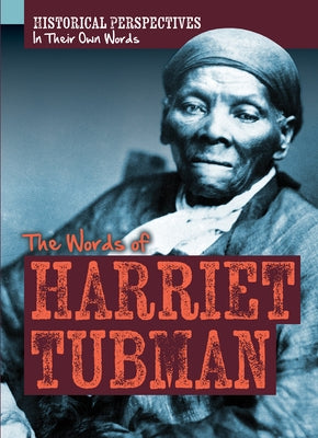 The Words of Harriet Tubman by Youssef, Jagger