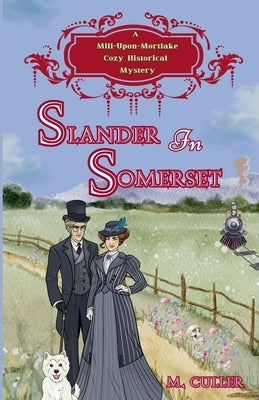Slander in Somerset by Culler, M.