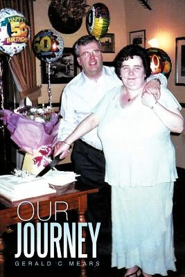 Our Journey by Mears, Gerald C.