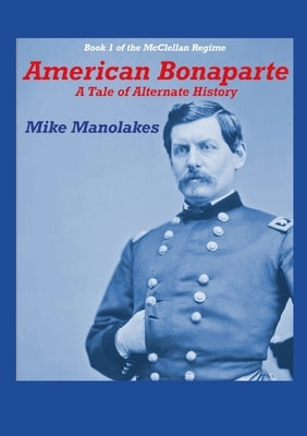 American Bonaparte by Manolakes, Mike