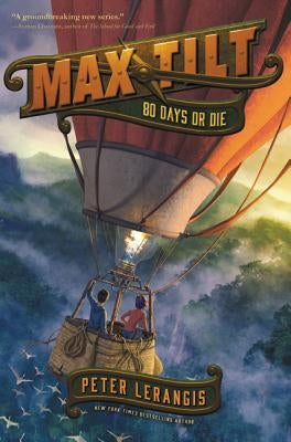 Max Tilt: 80 Days or Die by Lerangis, Peter