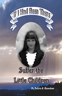 Suffer the Little Children by Beauchene, Robert R.