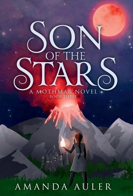 Son of the Stars: A Mothmar Novel by Auler, Amanda