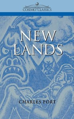 New Lands by Fort, Charles