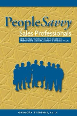 PeopleSavvy for Sales Professionals by Stebbins, Gregory