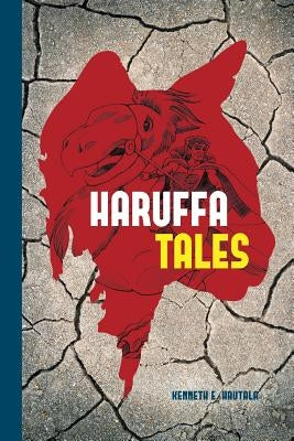Haruffa Tales by Hautala, Kenneth E.