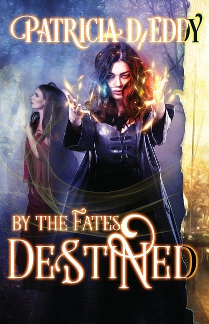 Destined by Eddy, Patricia D.