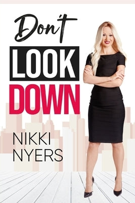 Don't Look Down by Nyers, Nikki