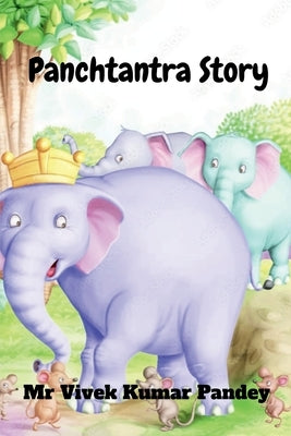 Panchtantra Story by Pandey, Vivek