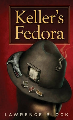 Keller's Fedora by Block, Lawrence