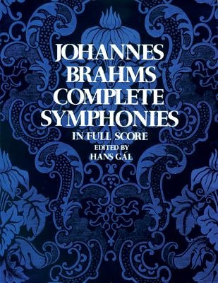 Complete Symphonies in Full Score by Brahms, Johannes