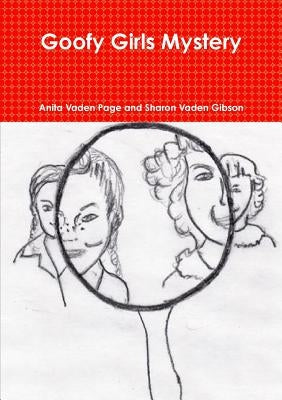 Goofy Girls Mystery by Page, Anita Vaden