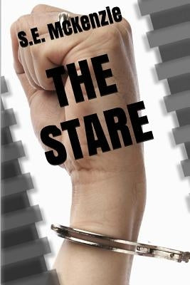 The Stare: Hidden Included by McKenzie, S. E.