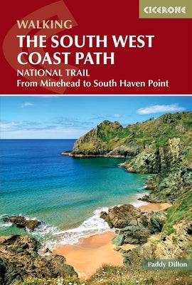 Walking the South West Coast Path: National Trail from Minehead to South Haven Point by Dillon, Paddy