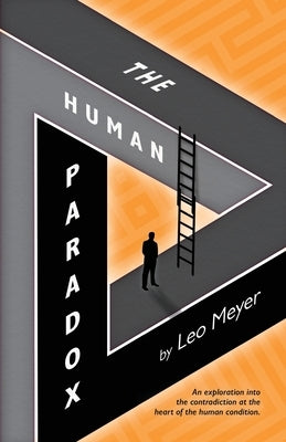 The Human Paradox by Meyer, Leo