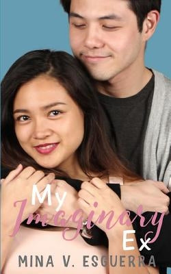 My Imaginary Ex by Esguerra, Mina V.