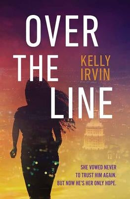 Over the Line by Irvin, Kelly