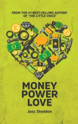 Money Power Love by Sheldon, Joss