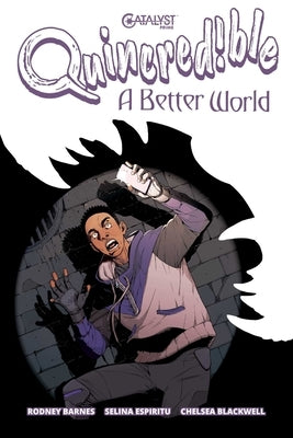 Quincredible: A Better World by Barnes, Rodney