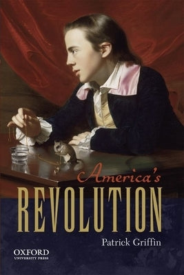 America's Revolution by Griffin, Patrick