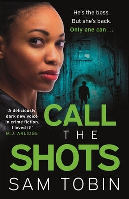 Call the Shots by Tobin, Sam