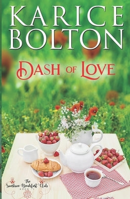 Dash of Love by Bolton, Karice