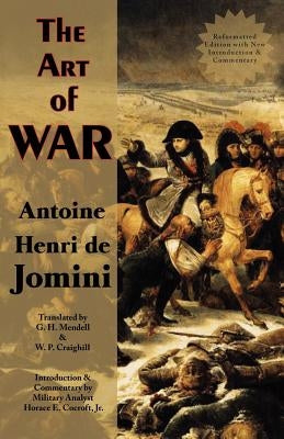 The Art of War by Jomini, Antoine Henri