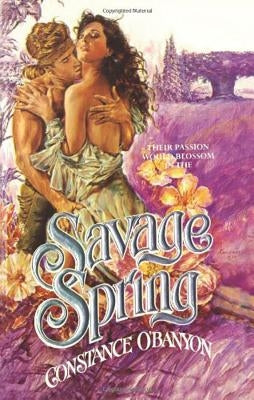 Savage Spring by O'Banyon, Constance